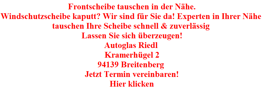Windschutzscheibe wechseln Kosten Kosten wechseln der Autoscheibe  in der Nhe